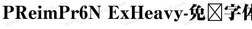 PReimPr6N ExHeavy字体转换